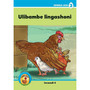 Ukuku Reading Scheme Blue Series: Level 3- Book 4- Ulibambe Lingashoni! - ISBN 9781485818953