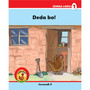 Ukuku Nabangani Bakhe: Red Series: L1 Book 3: Deda Bo! - ISBN 9781485818588