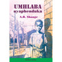 Umhlaba Uyaphenduka - ISBN 9780947457433