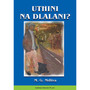 Uthini na Dlalani - ISBN 9780796023117