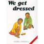 We Get Dressed: (English) - ISBN 9780796000347