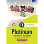 Platinum Afrikaans Huistaal Graad 1 Leesboek 4 - Vlak 3 - ISBN 9781779833419