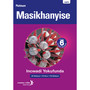 Platinum Masikhanyise Grade 6 Reader (isiXhosa) - ISBN 9780636138858