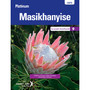 Platinum Masikhanyise (isiXhosa) Grade 9 Learner's Book - ISBN 9780636115699