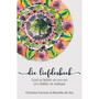 Die liefdesboek: God se liefde vir ons en ons liefde vir mekaar - ISBN 9780796321626
