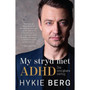 My stryd met ADHD: Die onsigbare oorlog - ISBN 9780796322036
