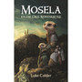 Mosela en die drie koninkryke - ISBN 9780798183796