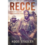 Recce: Kleinspan-operasies agter vyandelike linies - ISBN 9780624069416
