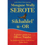 Sikhahlel’ u-OR: A praise poem for Oliver Tambo - ISBN 9780795709494
