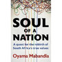 Soul of a Nation: A Quest for the Rebirth of South Africa's True Values - ISBN 9780624094487