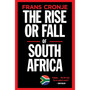 The Rise or Fall of South Africa - ISBN 9780624091387