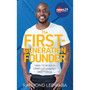 The First-Generation Founder: How to build a start-up mindset and thrive - ISBN 9780624094104