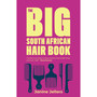 The Big South African Hair Book - ISBN 9780795709661