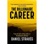 The Billionaire Career: From employee to successful entrepreneur: a tale of destiny - ISBN 9780624092766