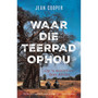 Waar die teerpad ophou: Op 'n motorfiets deur Afrika - ISBN 9780624096641