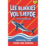 Leë blikkies vol liefde en ander verhale: ’n Eerste Addisionele Taal Kortverhaalbundel vir die Senior Fase - ISBN 9781776073153