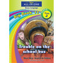 New All-in-One Grade 2 Home Language Big Book 11: Trouble on the school bus - ISBN 9781775894131