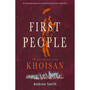 First People: The Lost History of the Khoisan - ISBN 9781776191598