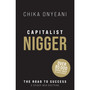 The Capitalist Nigger - ISBN 9781868422708