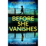Before She Vanishes - ISBN 9781035426935