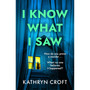 I Know What I Saw - ISBN 9781035438334