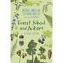 Forest School and Autism 2e - ISBN 9781399830836