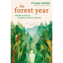 The Forest Year: Finding Hope in a World Worth Saving - ISBN 9781643266510
