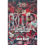 The Kop: A Fan’s History of Football’s Most Famous Stand - ISBN 9781529454642