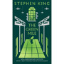 The Green Mile: Thirtieth Anniversary CLASSIC EDITION with a new introduction from Mitch Albom (a Stephen King classic) - ISBN 9781399760706