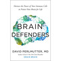 Brain Defenders: How to Protect Your Brain for Life - ISBN 9781399753333