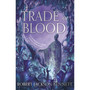 A Trade of Blood (Paperback) - ISBN 9781399725514