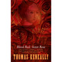 Blood Red, Sister Rose: The vivid, unforgettable reimagining of Joan of Arc by the Booker Prize-winning author of SCHINDLER'S ARK - ISBN 9780340546512