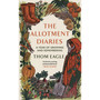 The Allotment Diaries: A Year of Growing and Remembering - ISBN 9780349127736