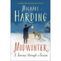 Midwinter: A Journey Through a Season - ISBN 9781399749558
