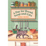 A Day for Bread, Soup and Cats - ISBN 9781398727021
