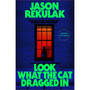 Look What the Cat Dragged In - ISBN 9781408737286