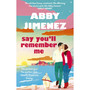 Say You'll Remember Me - ISBN 9780349442839