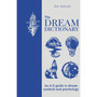 The Dream Dictionary: An A-Z guide to dream symbols and psychology - ISBN 9781841816852