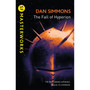The Fall of Hyperion: The second book in the Hyperion Cantos, the legendary science fiction classic - ISBN 9781399639033