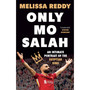 Only Mo Salah: An Intimate Portrait of Liverpool's Egyptian King - ISBN 9781399639637
