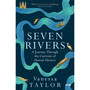 Seven Rivers: A Journey Through the Currents of Human History - ISBN 9781474617246