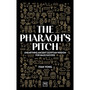 The Pharoah's Pitch: Unearthing Ancient Egyptian Wisdom for Sales Success - ISBN 9781915951595