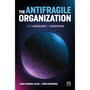 The Antifragile Organization: From Hierarchies to Ecosystems - ISBN 9781915951878
