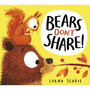 Bears Don't Share! - ISBN 9780702303494