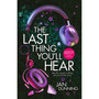 The Last Thing You'll Hear - ISBN 9780702332937