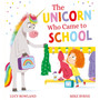 The Unicorn Who Came to School (Paperback) - ISBN 9780702318436