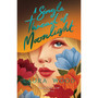 A Single Thread of Moonlight (New Edition) - ISBN 9780702343827