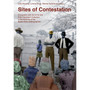 Sites of Contestation: Encounters with the Ernst and Ruth Dammann Collection in the Archives of the Basler Afrika Bibliographien - ISBN 9783906927312