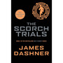 The Scorch Trials: Book 2 in the Multi-Million Bestselling Maze Runner Series - ISBN 9781909489417