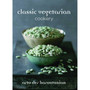 Classic Vegetarian Cookery - ISBN 9781908117014